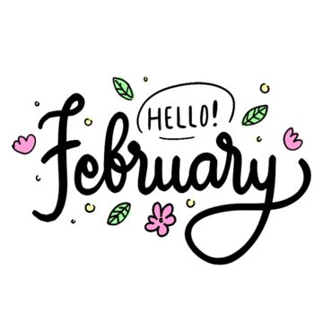 Hello February Month, Month Lettering, February Clipart, February Bulletin Boards, Welcome February, Calendar Organizer, Calendar Png, February Month, Simple Calendar