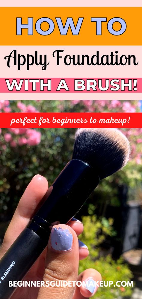 How To Put On Liquid Foundation, How To Blend Foundation With Brush, Foundation Brushes Best, Foundation Brush How To Use, How To Apply Foundation With A Sponge, How To Put On Foundation For Beginners, Applying Foundation With Brush, How To Use Makeup Brushes, How To Apply Foundation With A Brush