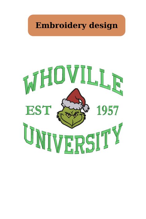 The Grinch Whoville, Grinch Whoville, Whoville University, Merry Christmas Embroidery, The Grinch, Christmas Embroidery, Embroidery Machine, Grinch, Embroidery Design