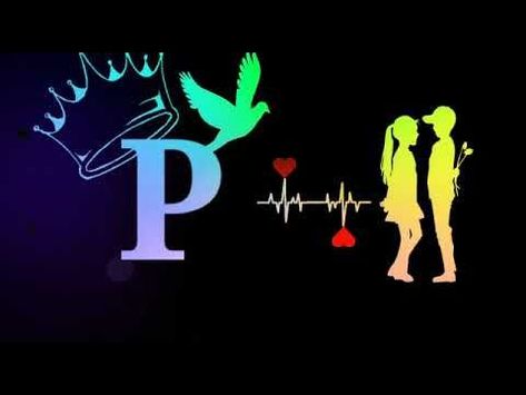 P status video - YouTube | Love wallpapers romantic, Download cute wallpapers, Banner background images P Letter Wallpaper Black, P S I Love You, P Love Wallpaper, P Love Images, P Letter Images, P Name Wallpaper, P Letter Wallpaper, P Background, Pp Name