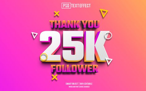 25k follower text effect, font editable, typography, 3d text. 25k Followers, Tree Saw, Wedding People, 3d Text, Heart Tree, Logo Banners, Cityscape Photos, Text Effect, Nature Backgrounds