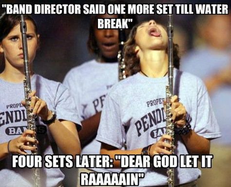 this is how i felt my first year of band camp! WATER PLEASE!!! Funny Band Jokes, Marching Band Quotes, Marching Band Jokes, Marching Band Problems, Marching Band Memes, Band Problems, Musician Humor, Marching Band Humor, Band Jokes