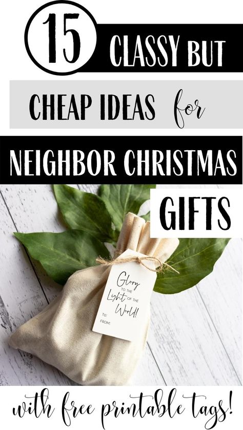 15 Classy But Cheap Neighbor Christmas Gifts +Free Printable Tags Cheap Christmas Gifts For Neighbors, New Years Neighbor Gifts, Cheap Neighbor Gifts, Inexpensive Co Worker Christmas Gifts, Gift For Neighbor Christmas, Neighbour Christmas Gift Ideas, Easy Christmas Neighbor Gifts, Christmas Gift Neighbor, Christmas Neighbor Gifts 2022