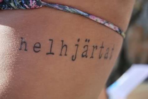 Swedish "Wholeheartedly" Beautiful Swedish Words, Swedish Tattoo Ideas, Sweden Tattoo, Swedish Tattoo, Scandinavian Tattoo, Alaska Winter, Swedish Language, Tattoo Schrift, Text Tattoo