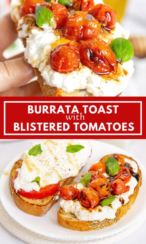 Burrata Egg Toast, Bursts Toast, Burrata Cheese Toast, Burrata And Tomato Toast, Burrata On Bread, Blistered Tomatoes And Burrata, Brushetta Appetizers Burrata, Burrata On Toast, Burrata Toast Ideas