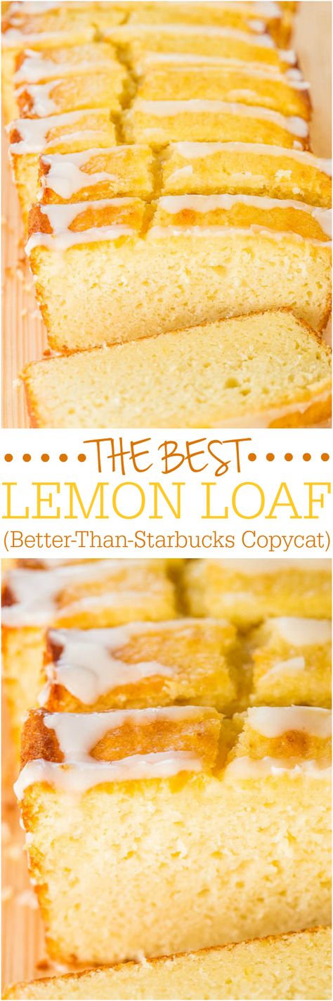 Best Lemon Loaf, Starbucks Lemon Loaf, Lemon Loaf Recipe, Lemon Pound Cake Recipe, Averie Cooks, Lemon Loaf, Dessert Aux Fruits, Starbucks Copycat, Loaf Recipes