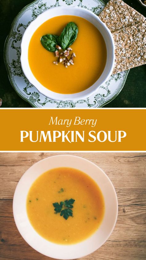 Mary Berry Pumpkin Soup Marry Berry Recipes, Berry Soup, Easy Pumpkin Soup, Creamy Pumpkin Soup, Mary Berry Recipe, Berry Recipes, Pumpkin Soup Recipe, Toasted Pumpkin Seeds, Carrots And Potatoes