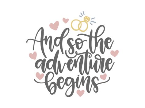 Free and so the adventure begins svg file for weddings and other love occasions. Make a bunch of DIY projects with your cricut or silhouette with this free wedding svg file. #wedding #adventure #svg The Adventure Begins Wedding, Adventure Svg, Wedding Adventure, Quotes Arabic, Cricut Wedding, Wedding Svg, The Adventure Begins, Adventure Begins, Wedding Quotes