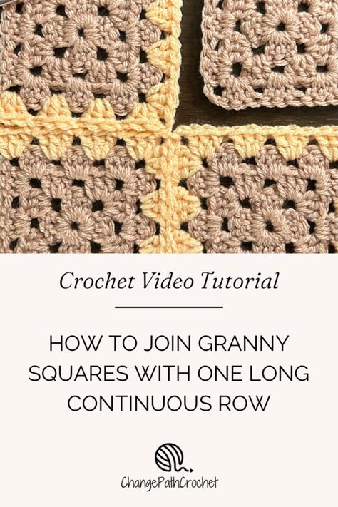 How to Join Granny Squares With One Long Continuous Row - Change Path Crochet How To Join As You Go Granny Squares, Connect As You Go Granny Squares, Join As You Go Granny Square Blankets, Granny Square Continuous Blanket, Stitch Together Granny Squares, Continuous Joining Granny Squares, Continuous Join As You Go Granny Square, Joining Granny Squares As You Go, Crochet Granny Square Joining