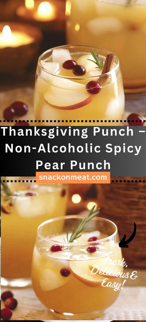 Thanksgiving Punch – Non-Alcoholic Spicy Pear Punch - Snack On Meat Pear Punch, Pear Nectar, Thanksgiving Platter, Thanksgiving Punch, Carrot Banana Cake, Cranberry Pear, Non Alcoholic Punch, Thanksgiving Drinks, Holiday Punch