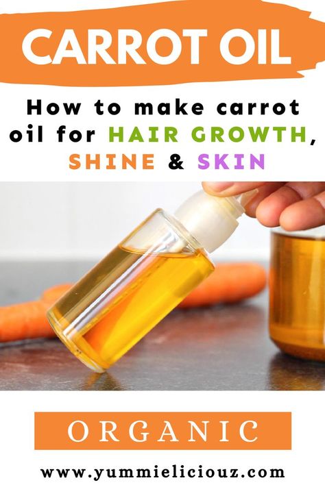 Carrot Oil For Skin, Carrot Oil For Hair, Carrot Skin, Carrot Benefits, Carrot Oil, Hair Growth Foods, Skin Care Basics, Oil For Hair Growth, Oil For Skin