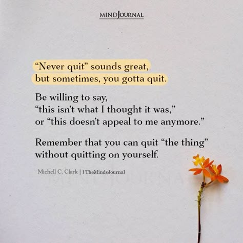 Dont Quit Quotes, Quitting Quotes, Reiki Business, Mind Journal, Never Quit, Powerful Bible Verses, No Future, Wise Words Quotes, Pep Talks