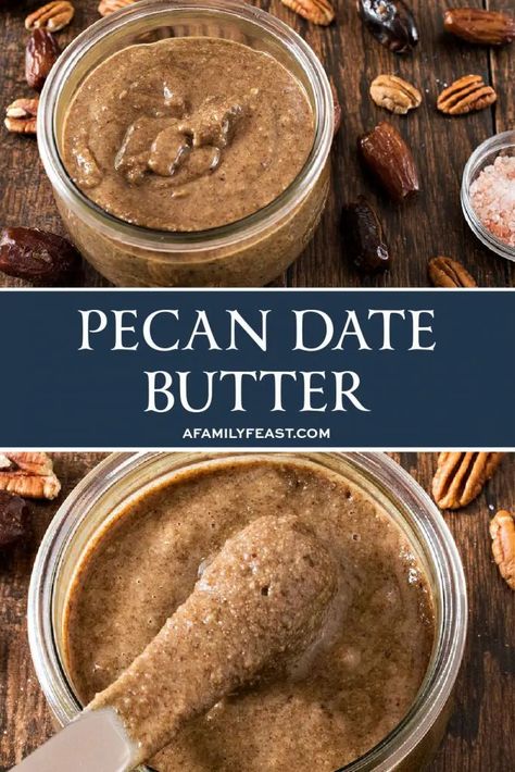 Date Butter, Butter Recipes Homemade, Nut Butter Recipes, Pecan Butter, Homemade Nut Butter, Almond Butter Recipes, Walnut Butter, Speed Foods, Nut Recipes