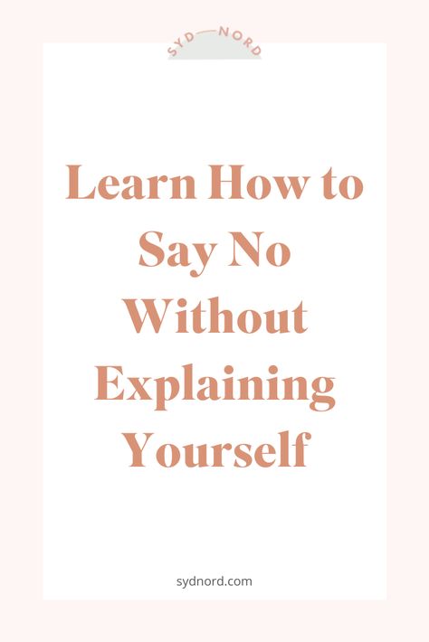 Don't you want to learn how to say no without explaining yourself? It's hard to do. Most of us say yes or start to explain why it's a no without even thinking about it. If the term people pleaser rings a bell for you, this probably applies to you. Or if you're a mom trying to take control of her schedule, this probably applies to you. It's time to say no to all of the things you really don't want to do, and say yes to your most important things! #motherhood #sayno #momlife #boundaries Say No Without Explaining, Younique Skin Care, Ways To Say Said, How To Say No, How To Read People, People Pleaser, Learning To Say No, Sitting Position, Stand Up For Yourself