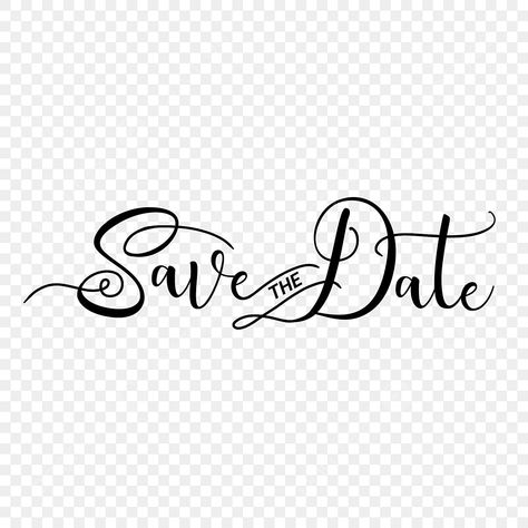 Save The Date Logo Png, Wedding Card Material Png, Save The Date Logo Design, Save The Date Png Templates, Save The Date Invite Ideas, Save The Date Fonts Calligraphy, Save The Date For Wedding, Save The Date Png Text, Save The Date Design Ideas