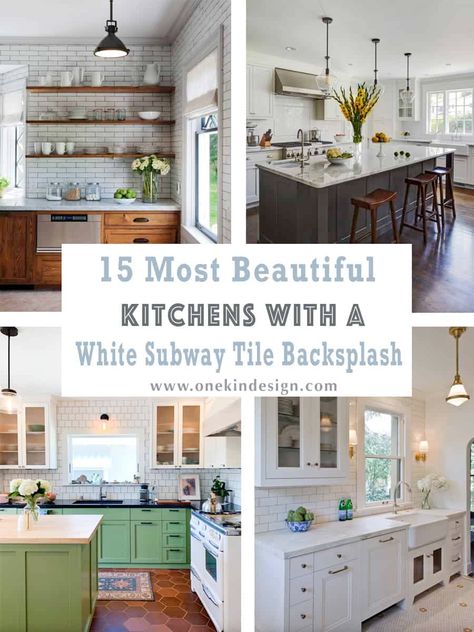 15 Most Beautiful Kitchens With A White Subway Tile Backsplash Glazed White Subway Tile, Color Subway Tile Kitchen, Subway Tile Backsplash Ideas For Kitchen, Subway Tile Kitchen Wall, White Subway Tile Kitchen Backsplash, Most Beautiful Kitchens, White Subway Tiles Kitchen Backsplash, White Beveled Subway Tile, Glass Subway Tile Backsplash