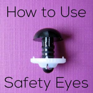 How to Use Safety Eyes - tips from FreshStitches and Shiny Happy World Crochet Figurines, Amigurumi Basics, Amigurumi Techniques, Amigurumi Eyes, Applique Wall Hanging, Amigurumi For Beginners, Diy Hammock, Animal Eyes, Tutorial Amigurumi