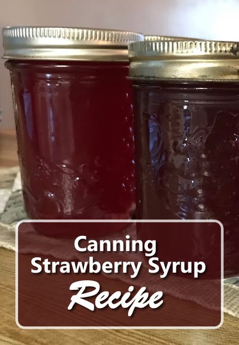 Canning Strawberry Syrup Recipe - at home... #canning #strawberry #waterbathcanner #waterbath #canningrecipes #homestead #homesteading Strawberry Top Syrup, Canning Syrup, Stewed Tomato Recipes, Strawberry Syrup Recipe, Strawberry Syrup Recipes, Canned Strawberries, Maple Syrup Recipes, Cranberry Jam, Christmas Jam