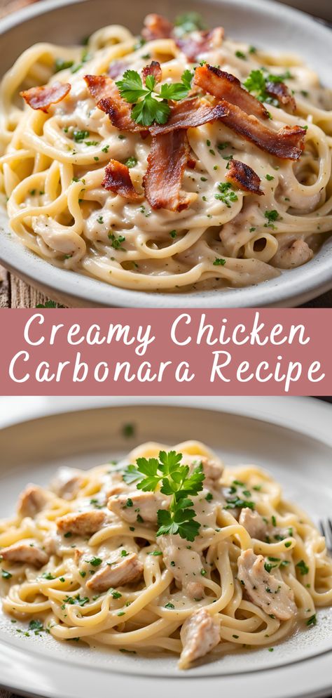 Creamy Chicken Carbonara Recipe | Cheff Recipes Carbonara Pasta Without Bacon, Chicken Bacon Recipes Healthy, Easy Yummy Chicken Dinners, Dinner Idea With Bacon, Chicken Bacon Carbonara Pasta Easy, Chicken Carbonara Pasta Recipe, Cabanara Pasta Recipe Bacon Chicken, Creamy Pasta Dishes Recipes, Italian Chicken And Pasta Recipes