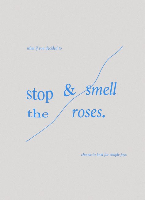 Smell The Roses Tattoo, Smell The Roses Quote, Rosé Cartoon, Stop And Smell The Roses, Smell The Roses, Rose Wallpaper, 2024 Vision, Rose Tattoos, Word Art