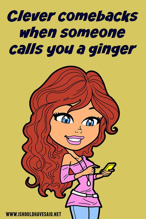 Great comebacks if people make fun of your for being a GINGER. | www.ishouldhavesaid.net Pale Skin Freckles Aesthetic, Every Brunette Needs A Ginger, National Kiss A Ginger Day, Hair Styles For Ginger Hair, Ginger Sayings Redhead Quotes, Ginger Quotes Funny, Ginger Jokes Humor, Red People Aesthetic, Ginger Memes Funny