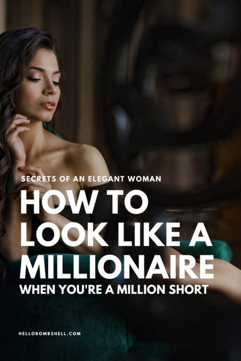 How To Look Expensive - 15 Simple Secrets To Looking Rich On A Budget - Hello Bombshell! Short Girl Outfits, How To Have Style, Classy Feminine, Look Rich, How To Look Expensive, High Value Woman, Grooming Style, Wig Styling, Look Expensive