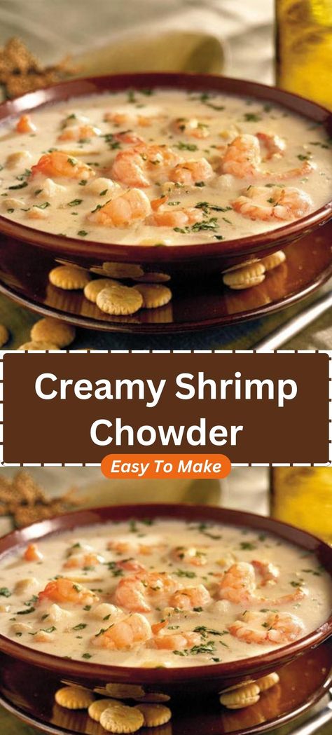 Shrimp Chowder Recipe, Shrimp Chowder, Chowder Recipes Seafood, Cooked Shrimp, Seafood Bisque, Creamy Shrimp, Cookies Homemade, Chowder Soup, Chowder Recipe