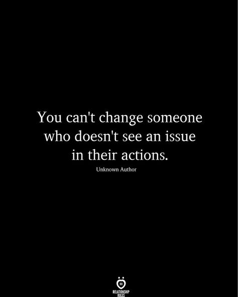 Cant Change Someone Who Doesnt, Daughters Quotes, People Change Quotes, Deep Relationship Quotes, Struggle Quotes, Believe In Yourself Quotes, Words That Describe Feelings, Soulmate Quotes, Interesting English Words