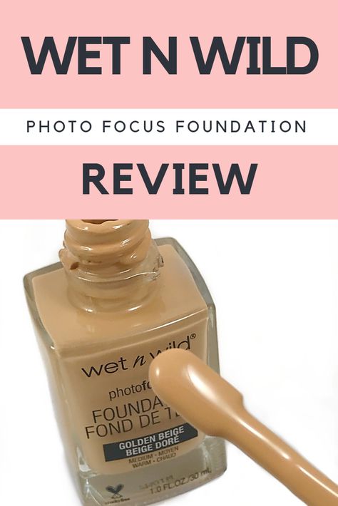 Wet N Wild's Photo Focus Foundation Review Wet And Wild Photo Focus Foundation, Wet N Wild Foundation, Wet N Wild Photo Focus Foundation, Wet And Wild Foundation, Dewy Foundation, Foundation Swatches, Body Makeover, Foundation With Spf, Wet N Wild Makeup