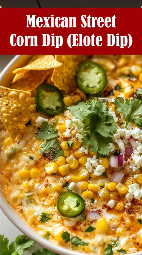 Mexican Street Corn Dip – Reserveamana Roasted Corn Dip Recipe, Best Mexican Appetizers, Elote Corn Dip Recipe, Corn Jalapeno Dip, Frito Corn Dip, Hot Mexican Street Corn Dip, Elite Dip, Corn Cream Cheese Dip, Mexican Appetizers For Party