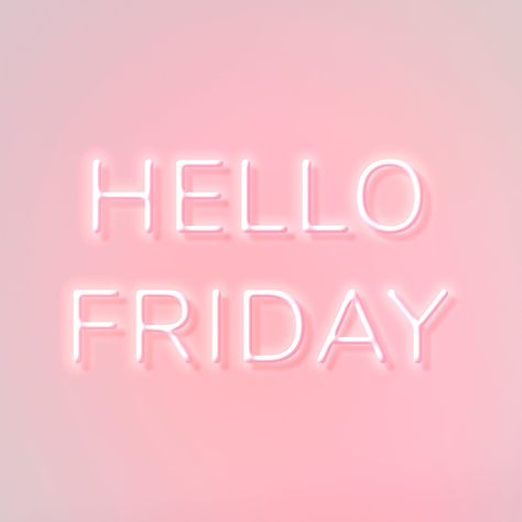 Glowing neon Hello Friday text | free image by rawpixel.com Aqua Logo, Easter Frame, Morning Words, Hello April, Nail Quotes, Spring Images, Hello Friday, Free Illustration Images, Pink Friday