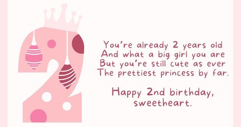 You’re already 2 years old And what a big girl you are But you’re still cute as ever The prettiest princess by far. Happy 2nd birthday, sweetheart. 2nd Birthday Quotes, Happy Birthday Princess Quotes, Happy Birthday Paragraph, Birthday Paragraph, Birthday Greetings For Daughter, Happy Birthday Baby Girl, Birthday Wishes Girl, Best Birthday Wishes Quotes, Birthday Wishes For Kids