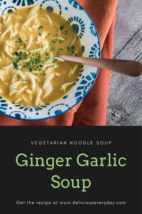 Ginger Garlic Chicken Soup, Garlic Ginger Soup For Colds, Garlic And Ginger Soup, Ginger Garlic Noodle Soup, Ginger Noodle Soup, Ginger Soup For Cold, Garlic Ginger Soup, Ginger Garlic Soup, Garlic Soup Recipe For Colds