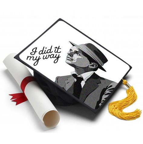 "Info Just like Frank Sinatra...You did it your way!  About A Tassel Topper is the ultimate form of self expression and is the professional way to decorate your graduation cap. We print your design on a durable sheet of plastic that fits directly on top of your graduation cap with the help of our adhesives. The Tassel Topper won't damage your grad cap in any way and is a sure way to stand out in the crowd at your graduation ceremony. They leave room for the turning of the tassel part of the cere I Did It My Way, Masters Graduation Pictures, Graduation Cap Tassel, Grad Cap Decorated, Masters Graduation, Grad Hat, Grad Cap Designs, Diy Graduation Cap, Grad Caps