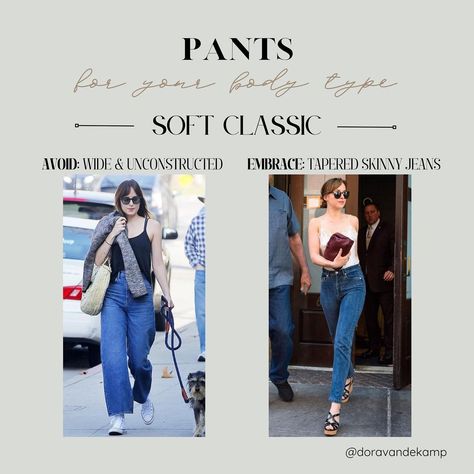 Dora | Image & Style | Color Analysis & Kibbe Body Types | Save this for choosing your best style for pants and jeans if your Body Typology is SOFT CLASSIC ♥️ #dakotajohnson #softclassic… | Instagram Kibbe Body Types, Soft Classic Kibbe, Wardrobe Makeover, Dramatic Classic, Types Of Jeans, Classic Skirts, Soft Girl Aesthetic, Classic Pants, Soft Classic