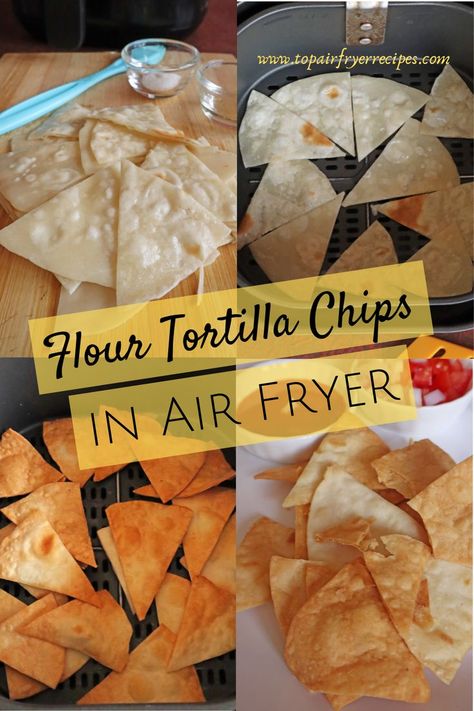 Flour Tortilla Chips in Air Fryer Air Fryer Tortilla Chips, Flour Tortilla Chips, Air Fryer Tortilla, Air Fryer Chips, Fried Tortilla Chips, Tortilla Chip Recipe, Homemade Tortilla Chips, Low Carb Low Fat Recipes, Homemade Chips