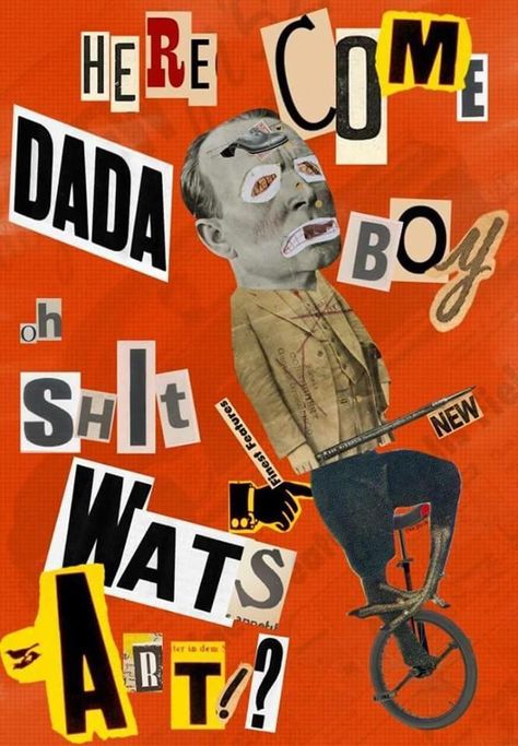 Here come Dada boy. Oh shit wats art? | Dat Boi | Know Your Meme Neo Dadaism, Dada Art Movement, Dadaism Art, Dada Collage, Dada Movement, Neo Dada, Ransom Note, Dada Art, Art Aesthetics