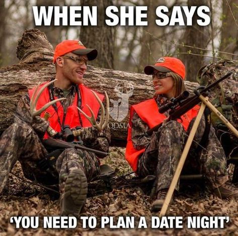 Get out as a couple! #huntingjokes Deer Hunting Signs, Deer Hunting Humor, Hunting Jokes, Bow Hunting Deer, Country Relationship Goals, Hunting Videos, Long Love Quotes, Hunting Signs, Hunting Quotes