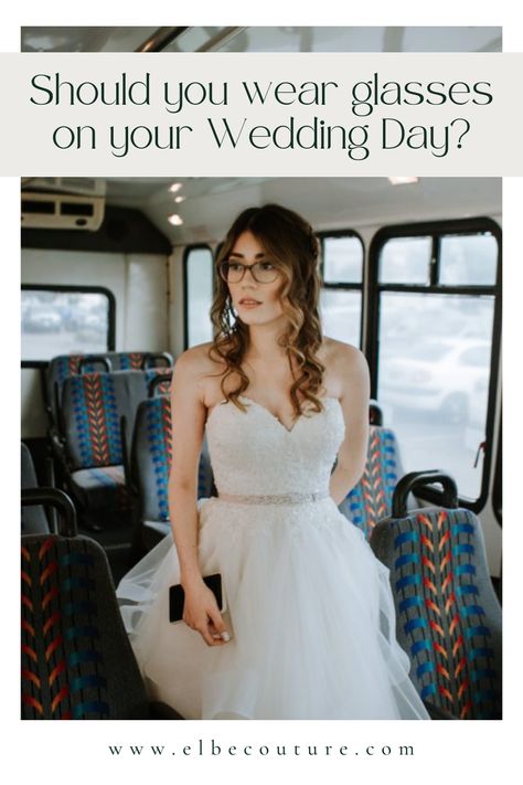 To wear or not to wear glasses on your wedding day? Here are some reasons why you should or shouldn't do it. Glasses And Dress Outfit, Brides Glasses Wearing, Glasses On Wedding Day, Wedding Look With Glasses, Bride Glasses Wearing, Wedding Dress With Glasses, Wedding Makeup With Glasses Brides, Natural Wedding Makeup With Glasses, Wedding Hair With Glasses