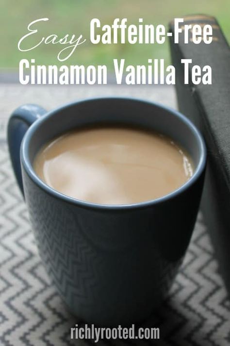 Caffeine Free Tea Recipes, Decaf Tea Recipes, Non Caffeine Hot Drinks, Low Caffeine Drinks, Vanilla Tea Recipe, Caffeine Replacement, Tea With Cream, Tonga Toast, Coffee Replacement