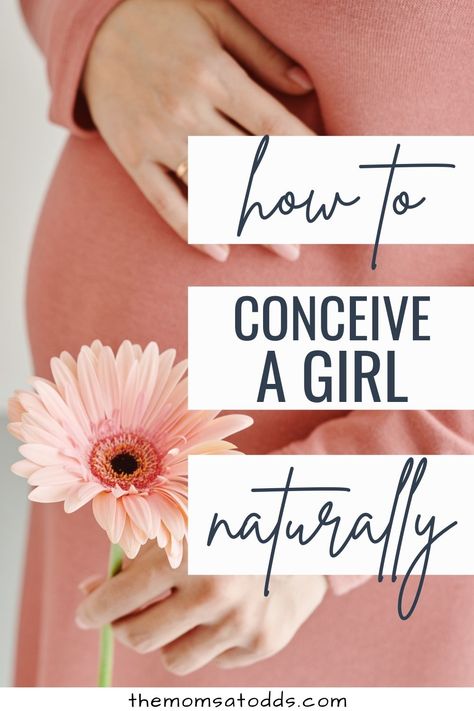 How To Have A Girl Pregnancy, Increase Chances Of Getting Pregnant, How To Conceive A Girl, Tips On Conceiving, Tips For Conceiving, Conceiving Tips, Trying For A Girl, Conceiving A Girl, Conceiving A Boy