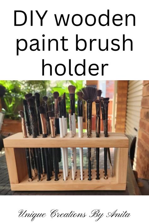 Artist Paint Brush Holder Diy, Diy Paintbrush Holder, Diy Paint Brush Holder, Diy Paint Brush, Diy Brush Holder, Wooden Makeup Brushes, Paintbrush Holder, Paint Brush Holder, Paint Organization