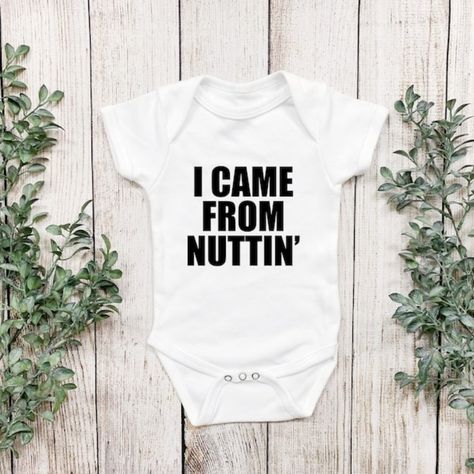 Funny Baby Onesie, I Came From Nuttin' Perfect For A Gag Gift Or Baby Shower Gift! Funny Baby Shower Themes, Baby Onsies Funny, Funny Baby Onesies Girl, Funny Baby Onesies Boy, Funny Baby Onesie, Office Fan, Cricut Baby, Personalized Onesie, Dwight Schrute