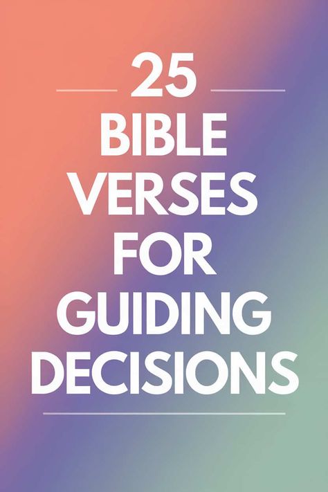 25 Bible Verses For Decision Making Psalms 119 105, Guidance Quotes, Proverbs 9, Proverbs 27, Proverbs 16 3, Gods Guidance, Proverbs 12, Proverbs 16, Making Decisions