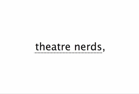 Theatre Nerd Aesthetic, Theater Crew Aesthetic, Movie Nerd Aesthetic, Tag Quote Ao3, Ao3 Aesthetic, Ao3 Tags Funny, Bros Aesthetic, Musical Theatre Lead Aesthetic, Ao3 Tags