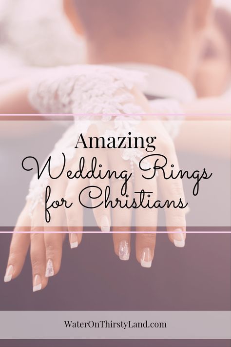 Amazing Wedding Rings for Christians | Water on Thirsty Land Christian Wedding Rings, Pictures Of Jesus, Amazing Wedding Rings, Christian Resources, Bible Study Tools, Bible Verse Art, Christian Wedding, Armor Of God, Jesus Pictures