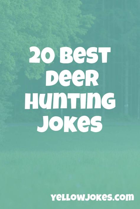 20 Best Deer Hunting Jokes Funny Hunting Jokes, Hunting Jokes Deer, Deer Jokes, Hunting Jokes, Hunting Ideas, How To Tan, Deer Wallpaper, Funny Deer, Deer Hunting Tips