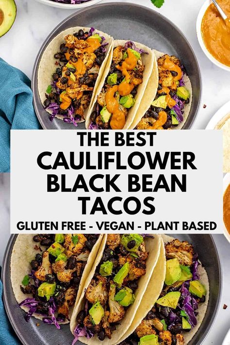 Cauliflower And Black Bean Tacos, Black Bean Cauliflower Tacos, Cauliflower And Black Bean Recipes, Coliflower Taco Recipe, Cauliflower Black Bean, Domestic Skills, Spicy Tahini Sauce, Vegan Black Bean Recipes, Low Carb Beans