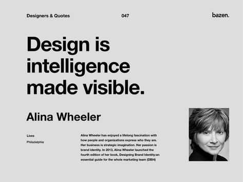 Quote - Alina Wheeler by bazen.talks for bazen. on Dribbble Quote Design Layout, Building Branding, Poster Layouts, Cheap Logo, Perspective Quotes, Fashion Student, Philosophy Quotes, Learning Design, Graphic Elements