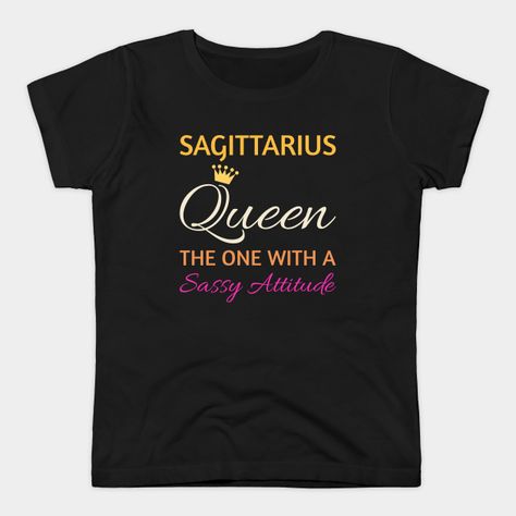 Sagittarius Astrology, Sagittarius Quotes, Sagittarius Zodiac, Holy Shirt, Zodiac Sagittarius, Shirts Design, Queen Quotes, Case Stickers, Phone Case Stickers